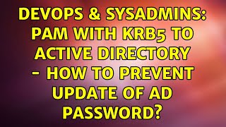 DevOps & SysAdmins: PAM with KRB5 to Active Directory - How to prevent update of AD password?