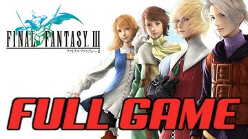 Final Fantasy III (FULL PLAYTHROUGH - 100% FULL GAME) COMMENTARY