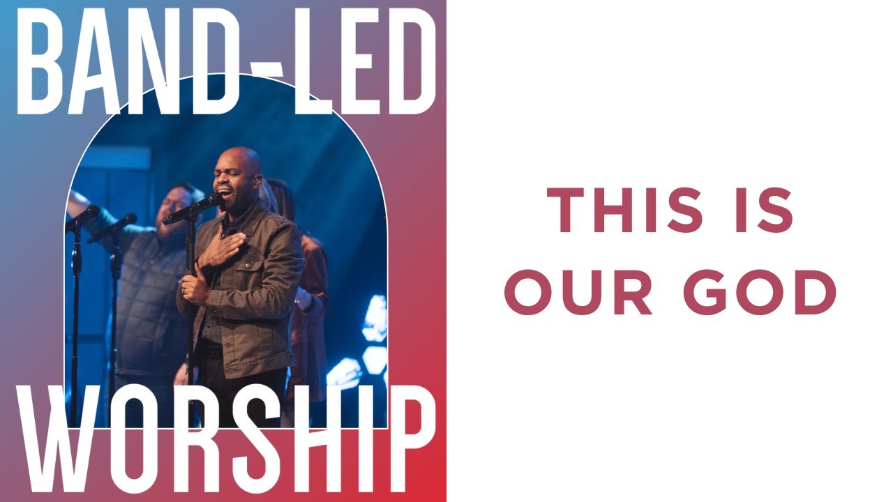 “This Is Our God” First Dallas Worship Band January 28, 2024 YouTube