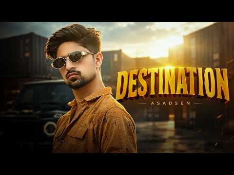 DESTINATION (Official Music Video) | Asadsen | Prod. By Jay Sandhu #punjabisong 