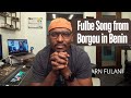 Fulfulde Song From Borgou Region Of Benin So Good