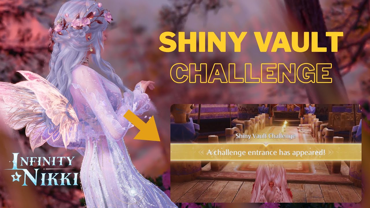 Challange: Shiny Vault  - Guide | Infinity Nikki