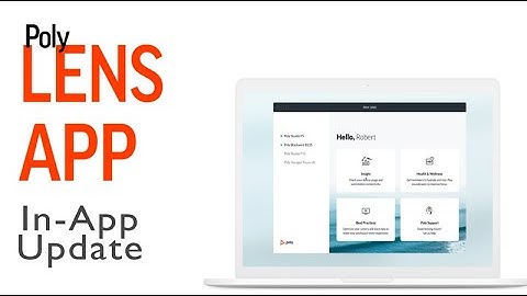 Poly Lens Desktop - How to update (In-App)
