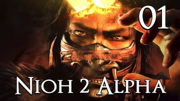 Nioh 2 Alpha - Gameplay Preview Part 1: The Beast Born of Smoke and Flames