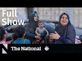 CBC News: The National | Israel-Hamas war, In-flight assault, Pharmacare ultimatum