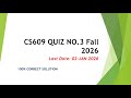 CS609 QUIZ NO. 3 FALL 2026 || PLEASE PLAESE SUBSCRIBE