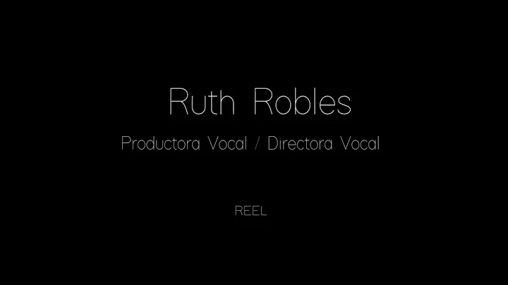 Reel Ruth Robles - Directora Vocal