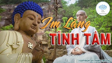 Học cách tĩnh tâm thì trí tuệ càng cao và tầm nhìn càng xa - Thanh Tịnh Đạo  | Mank Channel