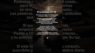 Proverbios 27:19 — Lo que hay en tu corazón se ve 🙏✨