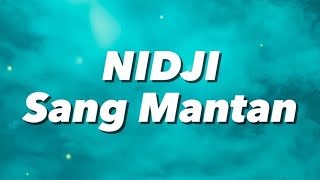 Nidji - Sang Mantan (Lirik)