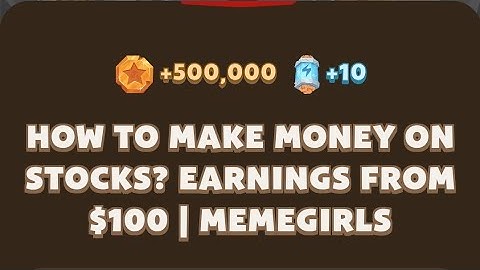 Memefi today video code I How to make money on stocks? EARNINGS FROM $100 | MemeGirls