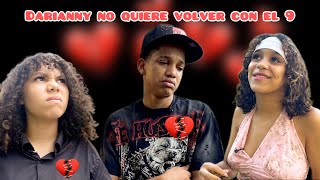 El 9 Quiere Volver con DARÍANNY 😳 (dejó a ORIANA)