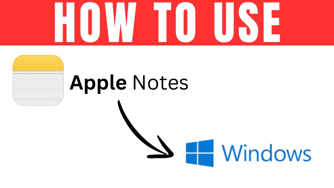 How To Use Apple Notes On Windows | Easy Tutorial (2025) - YouTube