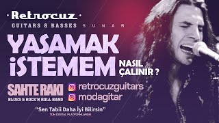 Sahte Rakı - Nasıl Çalınır 3 - Yaşamak İstemem (Yavuz Çetin) - Retrocuz Guitars & Basses Sunar! Resimi