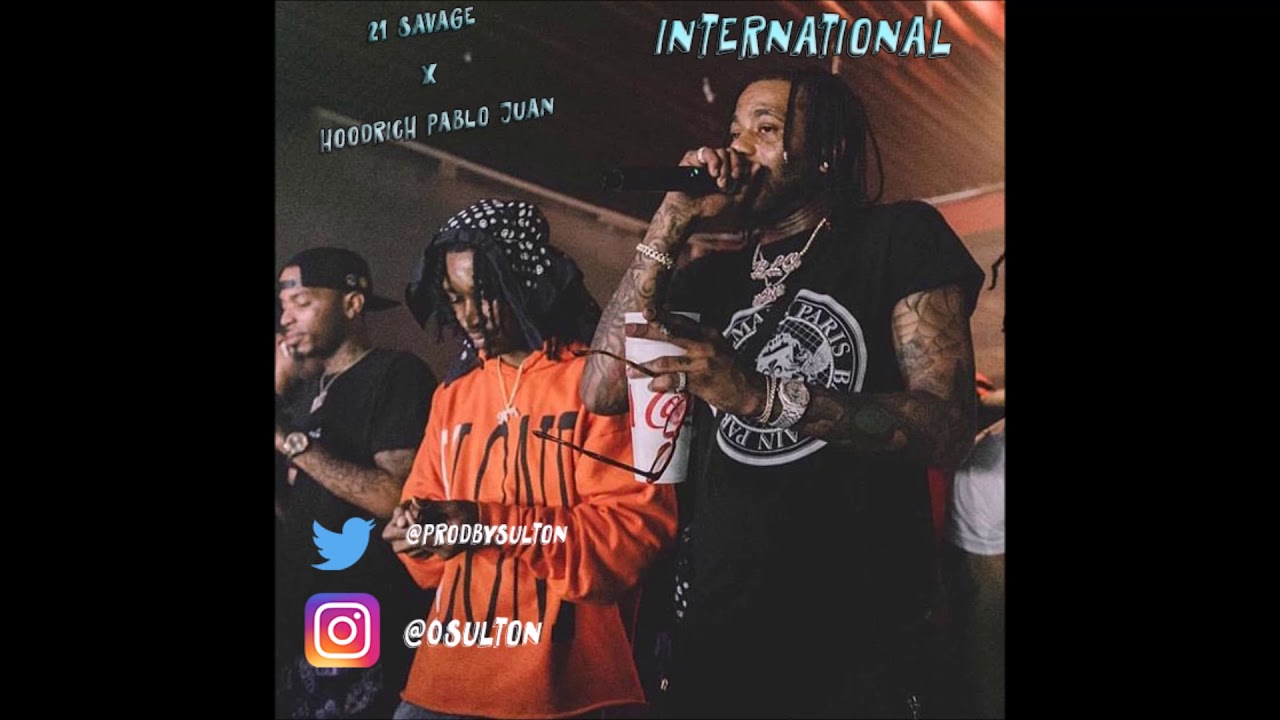 "International" Hoodrich Pablo Juan x 21 Savage Type Beat | Prod. by Sulton + KFODT