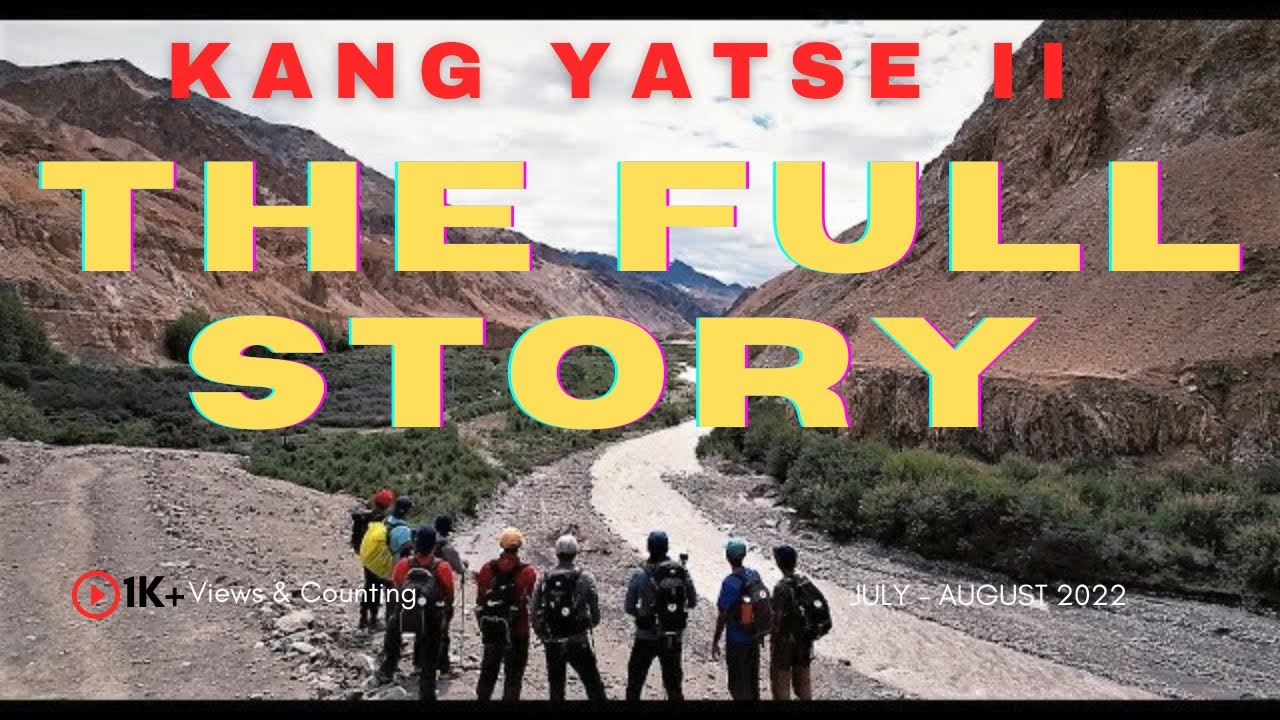 Kang Yatse II | The Full Story | July-August 2022 | 4K