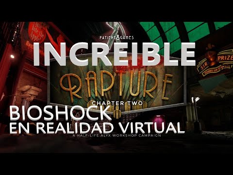BIOSHOCK EN REALIDAD VIRTUAL - Entrada a RAPTURE (Return to rapture ...