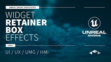 WIDGET RETAINER BOX EFFECTS - TEXTURE MATERIAL - UNREAL ENGINE - UE4 - UE5