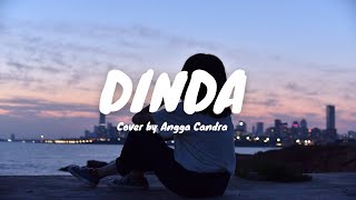 Dinda disni gak marah-marah lho! Dinda - Cover by Angga Candra (Lirik)