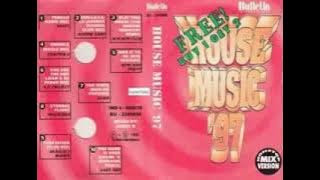 HOUSE MUSIC 97 BULLETIN NONSTOP MIX VERSION