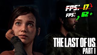 🎮The Last of Us Remake: Increase FPS and OPTIMIZATION PC! BEST SETTINGS