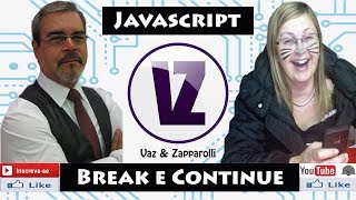Javascript Tutorial: Break e Continue - Curso Online Gratuito - Vaz-e-Zapparolli
