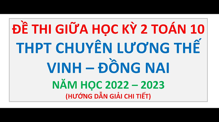 Đề thi chuyên toán lương thế vinh đồng nai 2023-2023 năm 2024