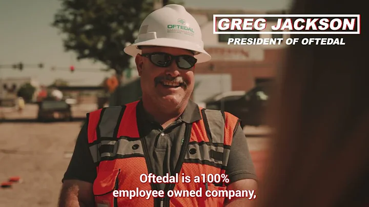 OFTEDAL IS 100% EMPLOYEE OWNED AND OPERATED (ESOP)