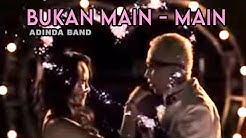 ADINDA - Bukan Main Main [Official Music Video Clip]  - Durasi: 3:15. 