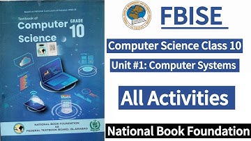 Class 10 Computer Science Unit 1 | Computer Systems | All Activities | New Syllabus 2025