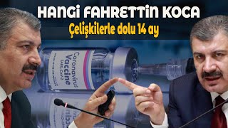 Çelişkilerle Dolu 14 Ay Hangi Fahrettin Koca
