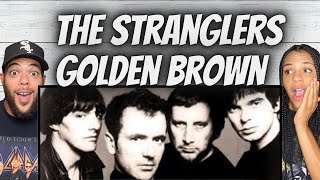 OH MY GOSH!| FIRST TIME HEARING The Stranglers - Golden Brown REACTION