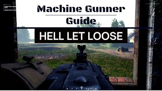 Hell Let Loose | Machine Gunner Guide
