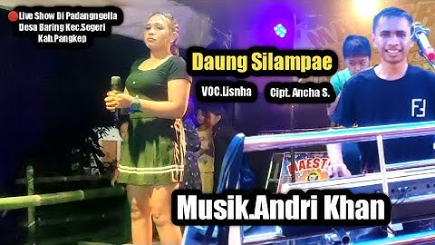 Lagu Bugis Bikin Baper - Daung Silampae - Cipt. Ancha S. VOC.Lisnha. Musik Andri Khan.Live Di Segeri