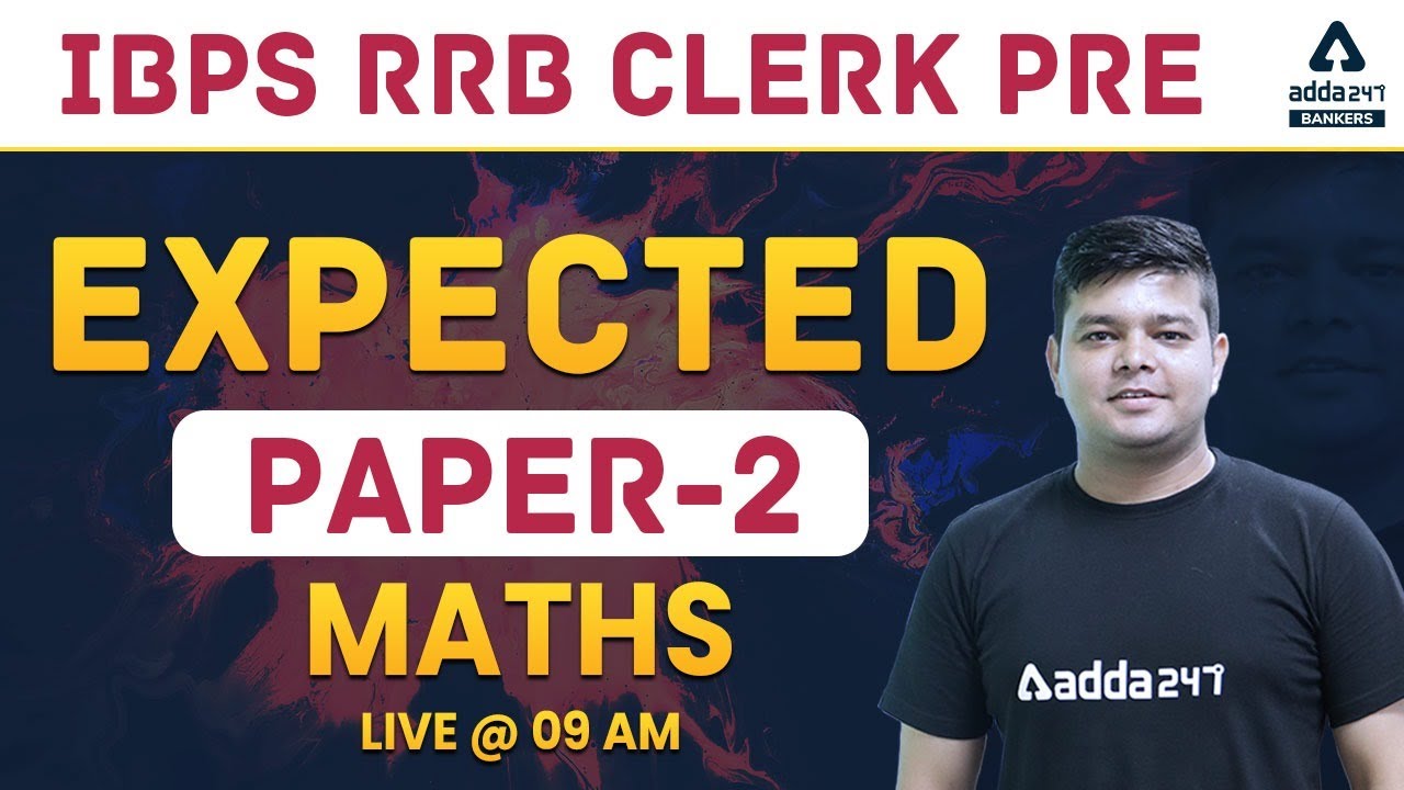 IBPS RRB Clerk 2021 | Expected Paper #2 | Maths Adda247