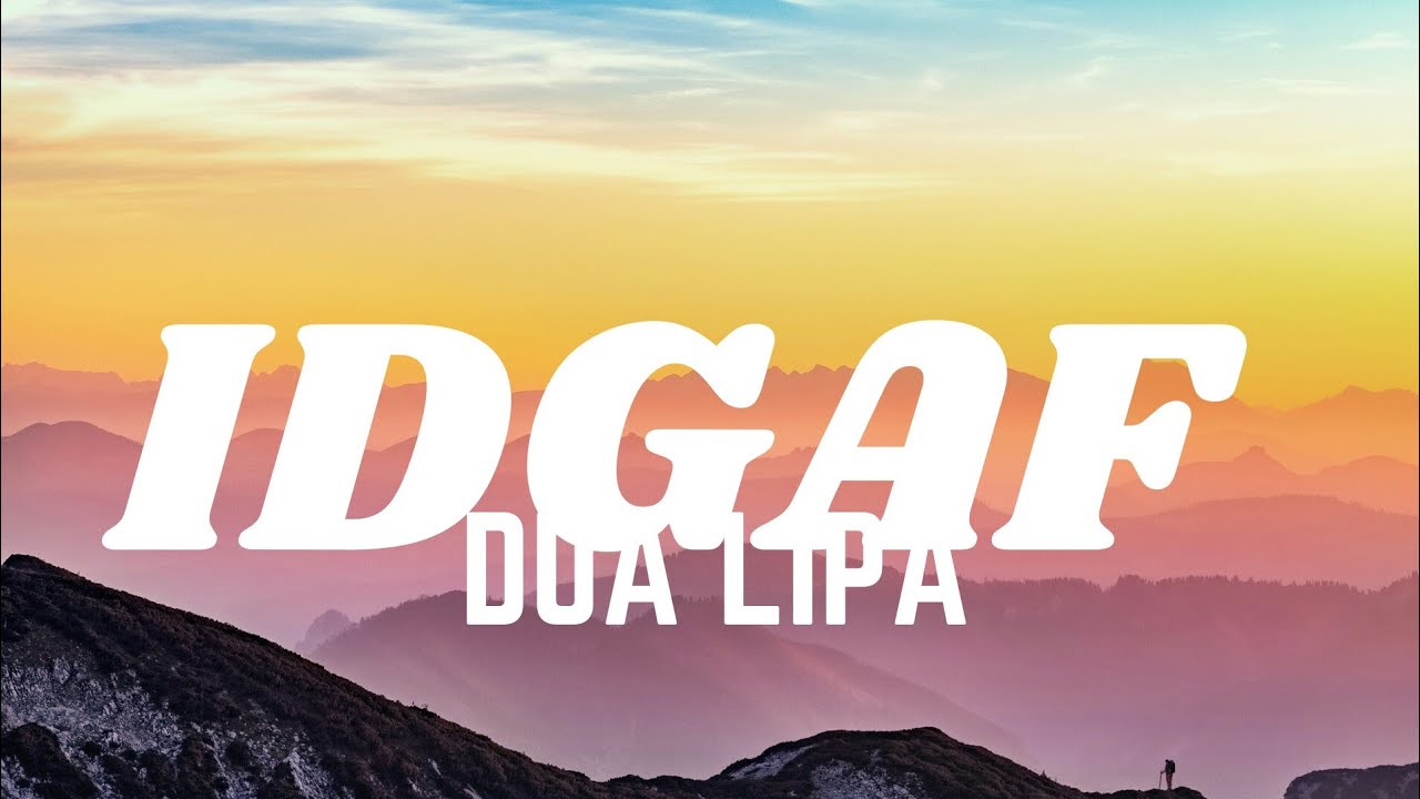 Dua LipaIDGAF(Slowed+Reverb)with Lyrics YouTube