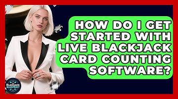 How Do I Get Started With Live Blackjack Card Counting Software? - The Blackjack Blueprint