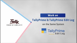 How to Work on TallyPrime and TallyPrime Edit Log on the Same Computer | TallyHelp screenshot 1