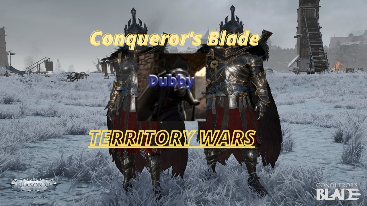 Conqueror's Blade Territory Wars