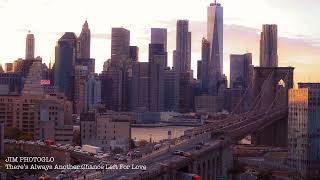 Jim Photoglo  theres Always Another Chance For Love