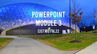 CIST100 PowerPoint Module 3 FAL22