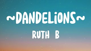 Ruth B - Dandelions [Lyrics - Vietsub]