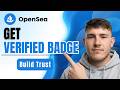 How To Get Verified On OpenSea [2026 Guide]