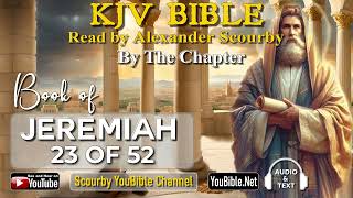 24-Book of Jeremiah | By the Chapter | 23 of 52 Chapters Read by Alexander Scourby | God is Love!