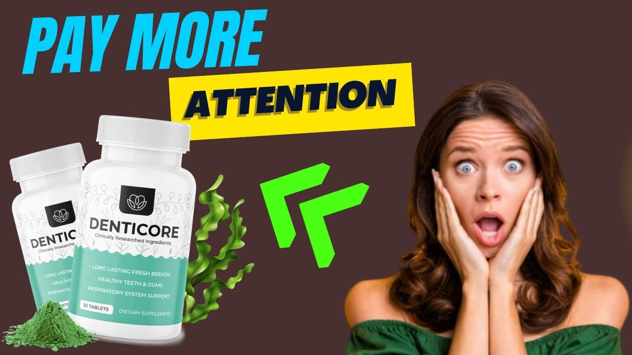 DENTICORE (⚠️⛔️LISTEN TO THIS⚠️⛔️) DENTICORE REVIEW – DENTICORE ORAL SUPPLEMENT | DENTICORE REVIEWS