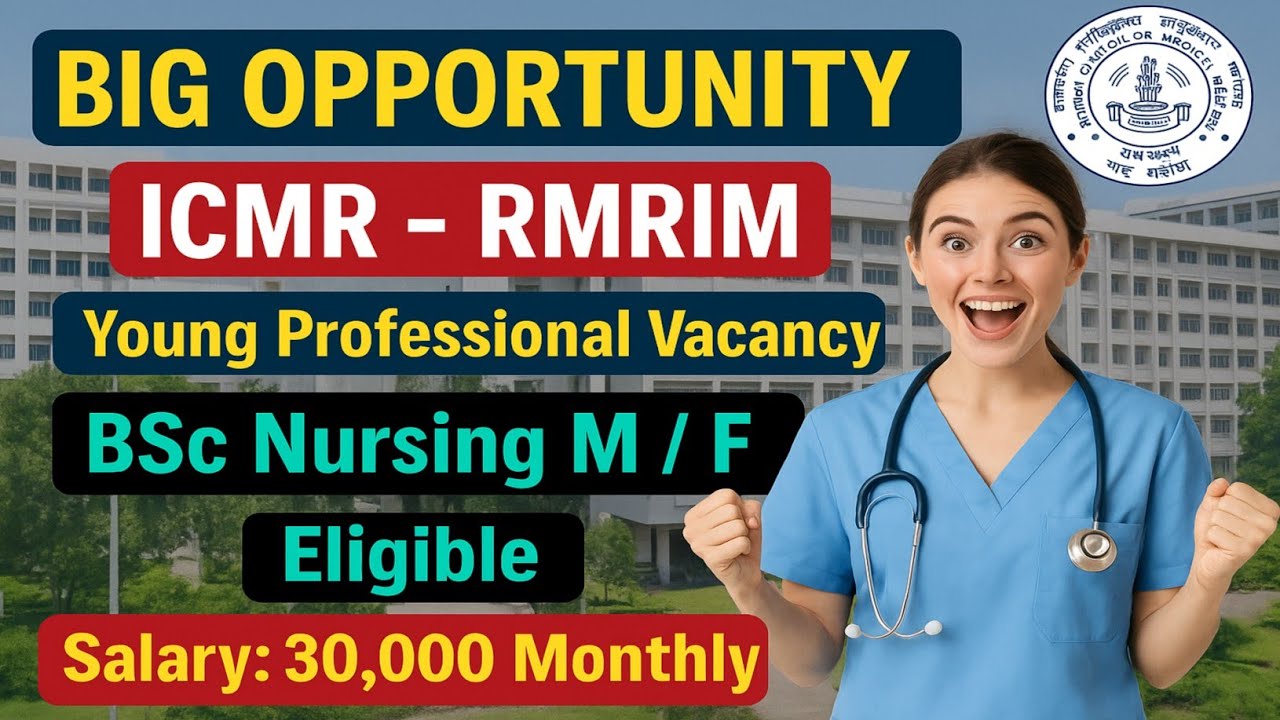ICMR-RMRIMS Young Professional Vacancy 2025 | Staff Nurse | Nursing Job Updates. 