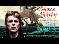 Space Oddity, except it's an epic Sea Odyssey (bardcore tribute to David Bowie)[Medieval/Tavernwave]