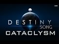 DESTINY SONG - Cataclysm by Miracle Of Sound