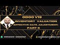 Odoo 19 Controlling Effective Date and Adjustments for Accurate Stock Movements – الجديد وتأثيرها عل