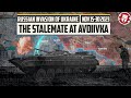 Russian Avdiivka Attack Slows Down - Invasion of Ukraine DOCUMENTARY